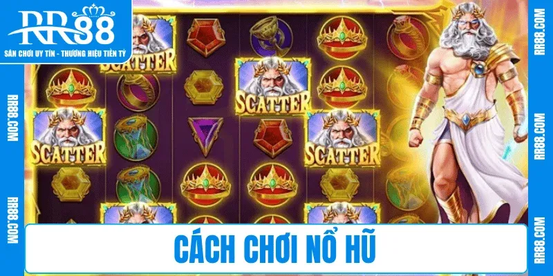 Hướng Dẫn Cách Chơi Nổ Hũ – Dễ Hiểu, Trúng Thưởng Nhanh