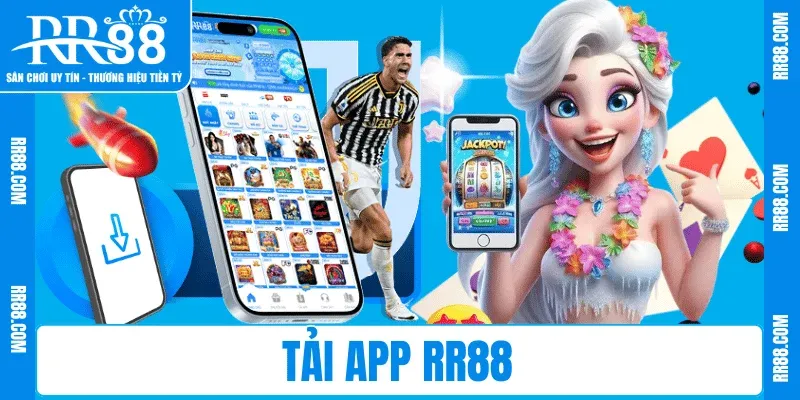 Tải App RR88 – Cài Đặt Nhanh, Chơi Game Mượt Mà